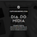 21 de Junho: Dia da Mídia. Parabéns aos Profissionais!