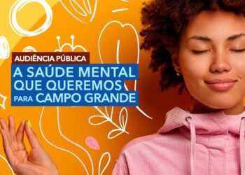Audiência pública na segunda-feira discute Lei Municipal de Saúde Mental
