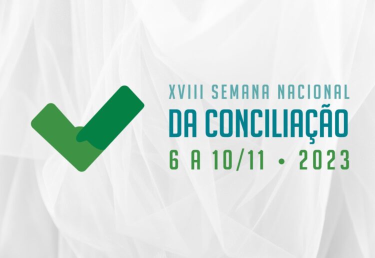 Agendamentos da Semana da Conciliação estão abertos até dia 13 de outubro