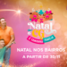 Natal nos Bairros começa dia 30 de novembro e percorre as 7 regiões e os 2 distritos