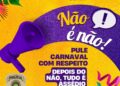 Carnaval 2024: Polícia Civil lança campanha “Não é Não” em Corumbá