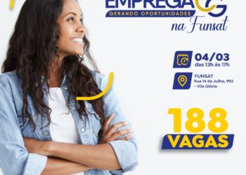 Emprega CG: Funsat realiza processo seletivo para 188 vagas na próxima segunda