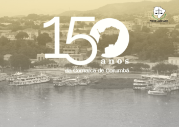 TJMS comemora 150 anos de instalação de comarca em Corumbá