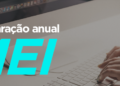 Declaração do MEI: contador esclarece dúvidas importantes para evitar penalidades