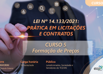 TCE-MS por meio da Escoex oferece capacitação em “Formação de Preços”
