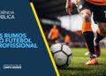 Vereadores debatem os rumos do futebol profissional em audiência na sexta-feira