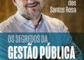 Com prefácio do ministro do TCU, editora lança livro “Os Segredos da Gestão Pública Eficiente”