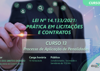 TCE-MS aborda “Processo de aplicação de penalidades” em curso sobre NLLC