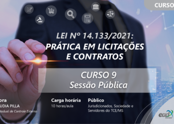 TCE-MS por meio da Escoex disponibiliza na sexta mais um curso sobre Nova Lei de Licitações