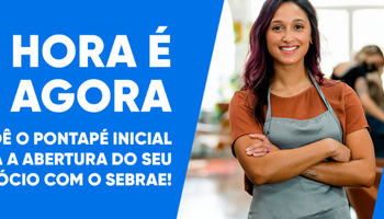 Confira aqui orientação especializada e gratuita do Sebrae-MS para abrir uma empresa