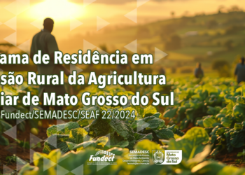 Fundect e Semadesc investem mais de R$ 5 mi em Programa de Residência Agrária