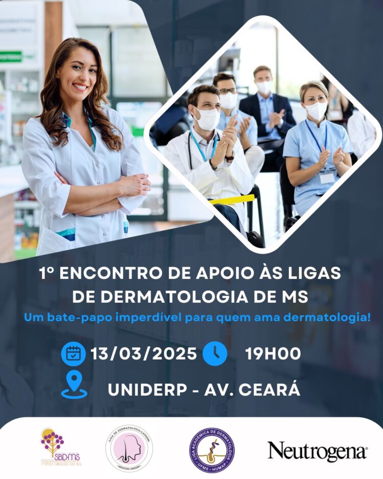 Evento fortalece apoio às Ligas de Dermatologia do MS com presença da SBD-MS e Neutrogena