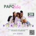 Talk Show Papo Delas promove encontro transformador para mulheres em março