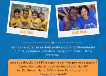 LBV celebra o Dia do Amigo com Ações Solidárias