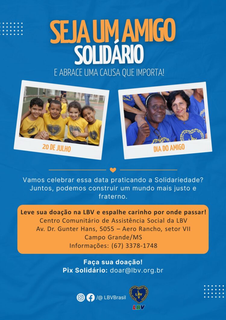LBV celebra o Dia do Amigo com Ações Solidárias