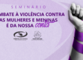 TCE-MS vai promover seminário sobre o enfrentamento à violência contra mulheres e meninas