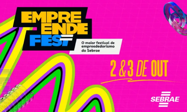 Vem aí: 3ª edição do EmpreendeFest conecta ideias, negócios e futuro