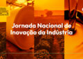 Fiems recebe Jornada Nacional de Inovação da Indústria na quinta-feira