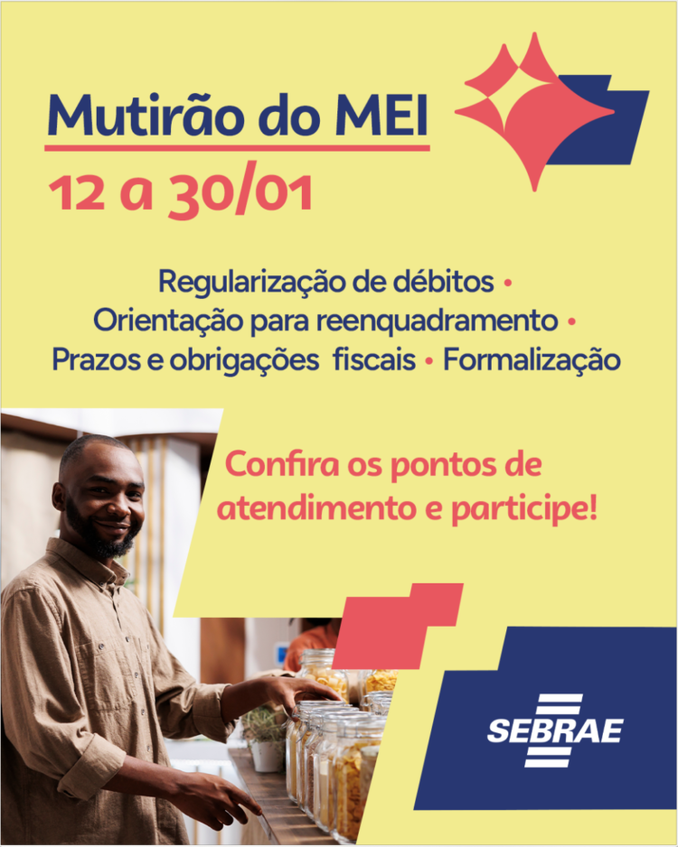 Sebrae promove Mutirão do MEI com serviços gratuitos para microempreendedores individuais