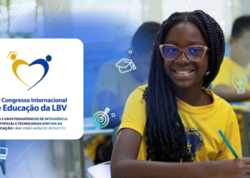 Ética e uso da Inteligência Artificial nas escolas é o tema central da 31ª edição do Congresso Internacional de Educação da LBV