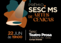 Sesc MS lança prêmio inédito para fortalecer as artes cênicas