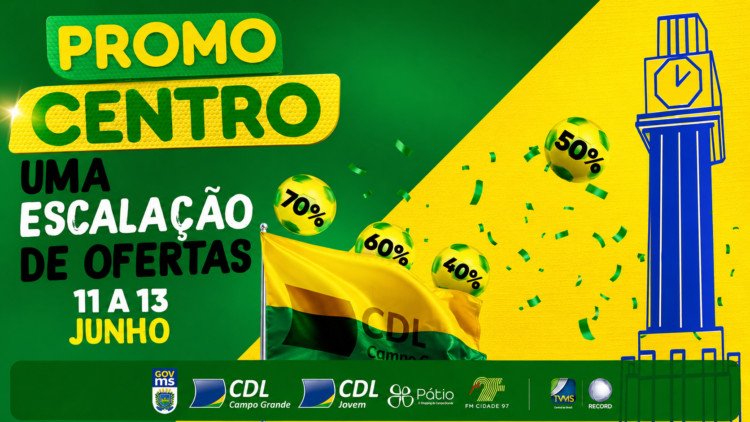 Vem aí a “Promo Centro”: oportunidade para faturar mais no Centro de Campo Grande