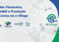 TCE-MS promove capacitação sobre orientações financeiras e contábeis no e-Sfinge