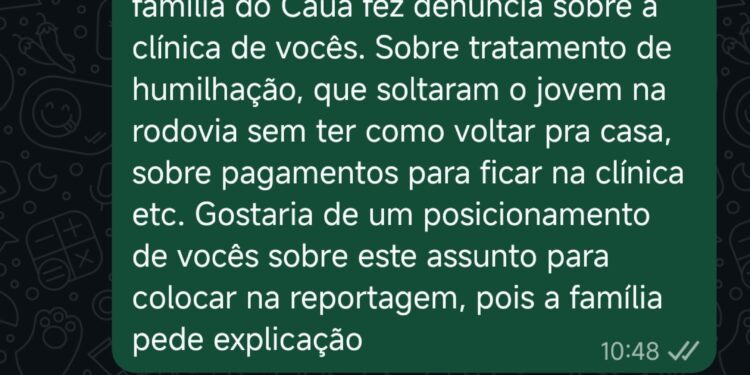 Clínica de reabilitação solta interno em BR, ele desaparece e família denuncia tratamento humilhante