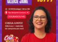 Deputada Professora Gleice Jane inaugura comitê em Dourados neste domingo