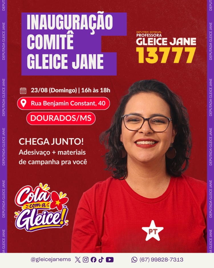 Deputada Professora Gleice Jane inaugura comitê em Dourados neste domingo