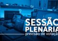 Deputados votam quatro projetos na sessão ordinária desta terça-feira