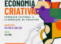 Conhecimento que gera oportunidades: ´II Ciclo de Formação em Economia Criativa´ abre inscrições gratuitas