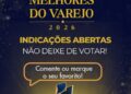 Prêmio Melhores do Varejo já soma mais de 6 mil menções na fase de indicação